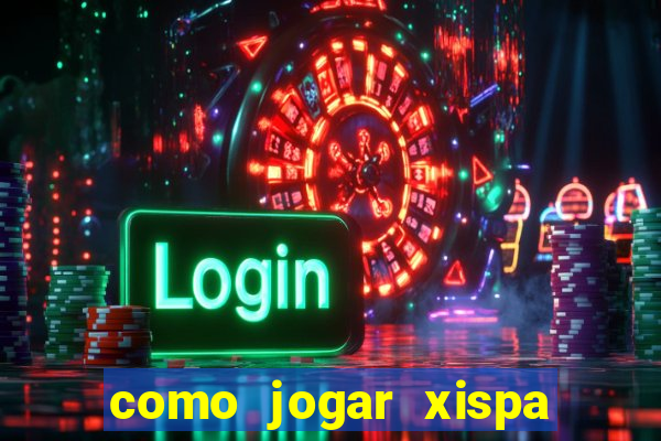 como jogar xispa no jogo do bicho